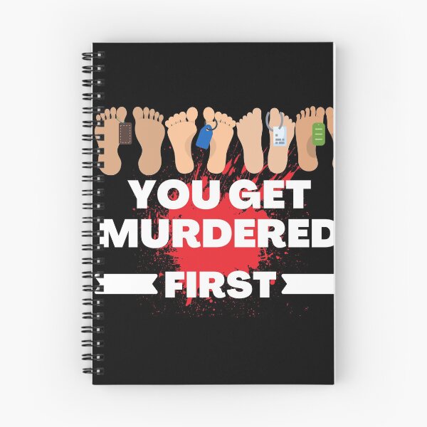 Item preview, you get murdered first designed and sold by November17th.