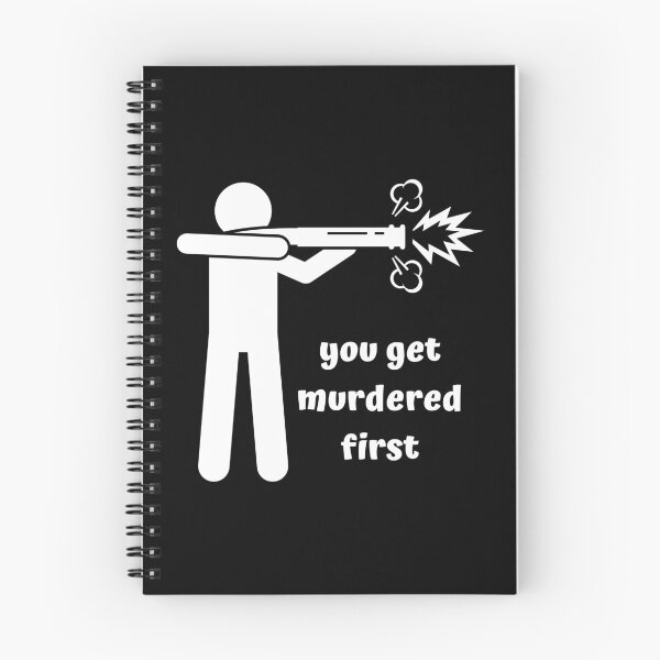 Item preview, you get murdered first designed and sold by November17th.