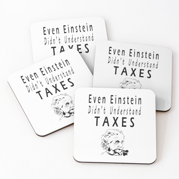 Item preview, Fuuny tax day Even Einstein Didn’t Understand Taxes, gift idea for tax day,numbers,tax season,accrual,data,accounting,job,work designed and sold by Mac Store.