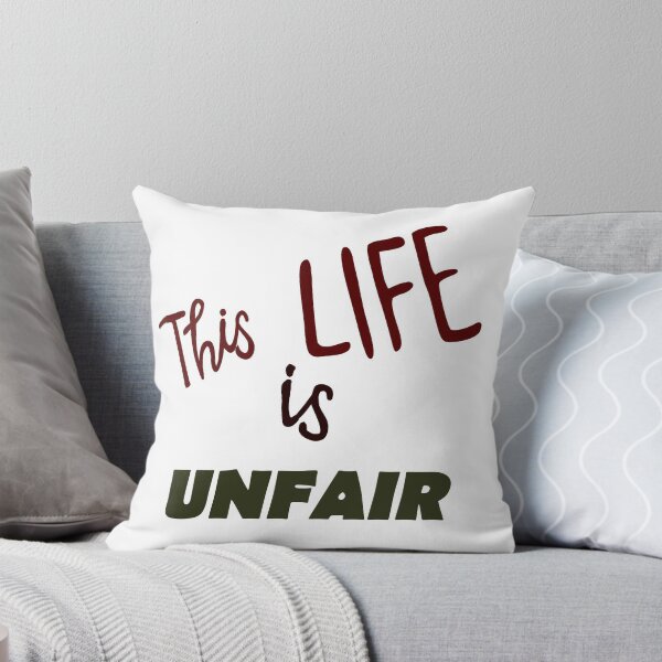Item preview, Life is unfair Design designed and sold by Moussceo.