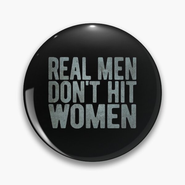 Item preview, Real Men Don't Hit Women   designed and sold by PNG-pikinini.