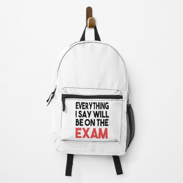 Item preview, Everything I Say Will Be On The Exam, Funny Teacher designed and sold by Heddar Badreddine.