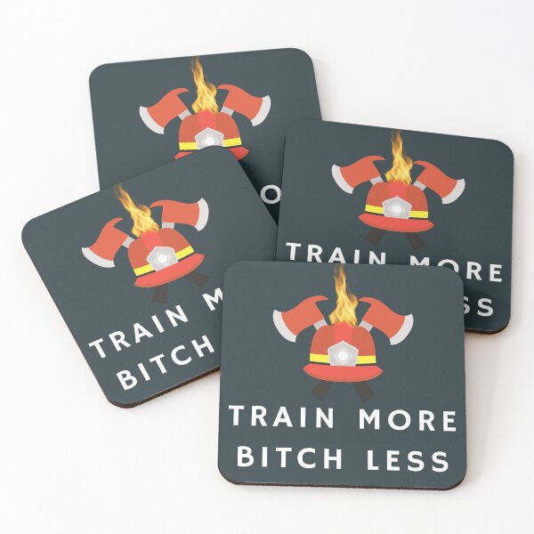 Item preview, Train More Bitch Less - Motivation for Firefighter designed and sold by Sam-DesignMart.