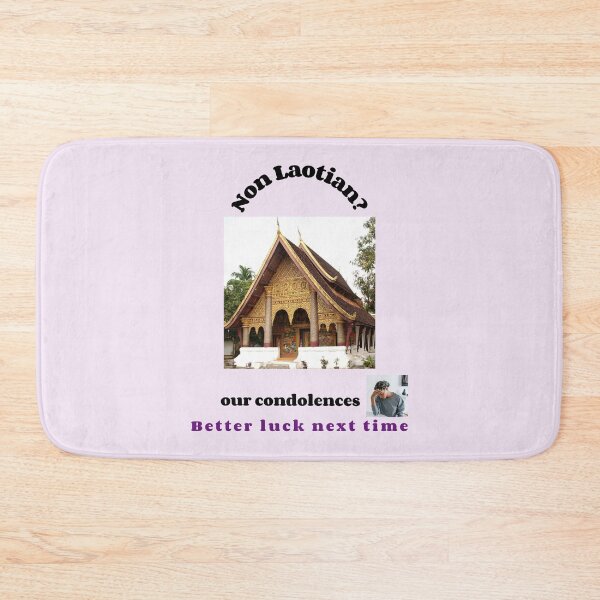 Item preview, "Condolences to non Laotians"  (black text) designed and sold by skoumpourdides.