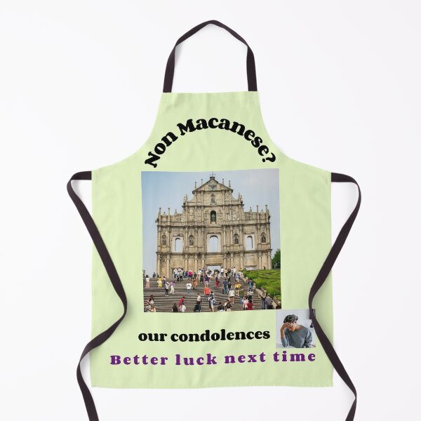 Item preview, "Condolences to non Macanese"  (black text) designed and sold by skoumpourdides.