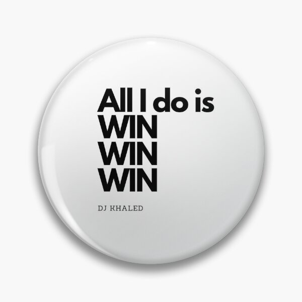 Item preview, All I do is Win Win Win by DJ Khaled designed and sold by MisQuotes2k.