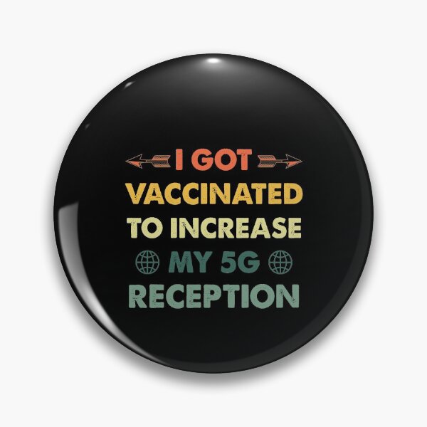 Item preview, I Got Vaccinated To Increase 5G Reception - Funny Vintage designed and sold by Amineharoni.