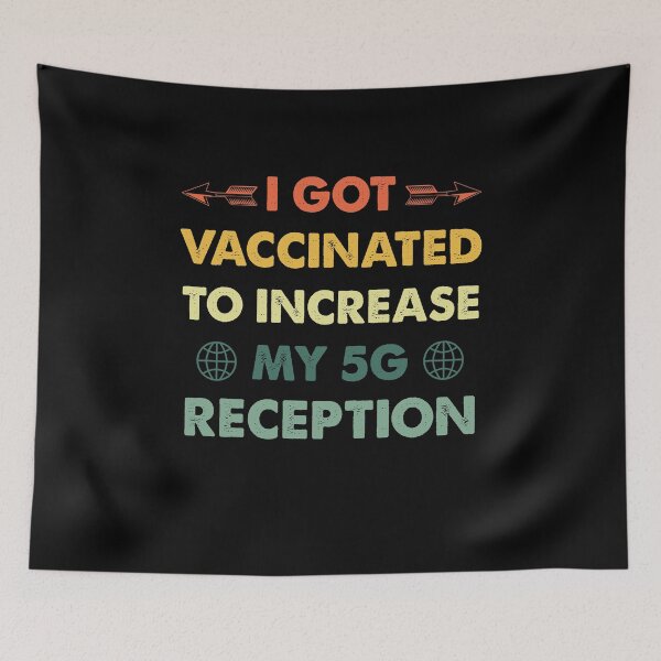 Item preview, I Got Vaccinated To Increase 5G Reception - Funny Vintage designed and sold by Amineharoni.