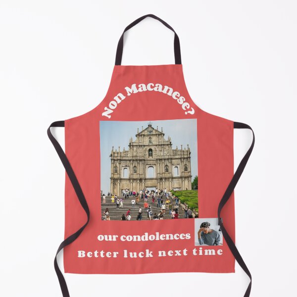 Item preview, "Condolences to non Macanese"  (white text) designed and sold by skoumpourdides.