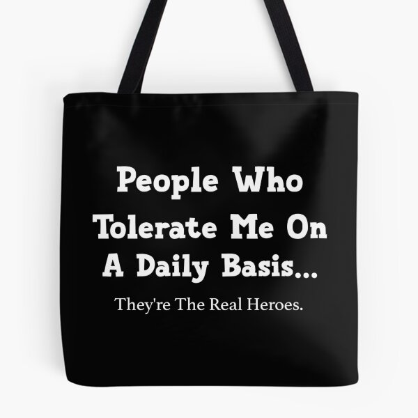 Item preview, People Who Tolerate Me On A Daily Basis Sarcastic Graphic Novelty Funny designed and sold by KO-Design.