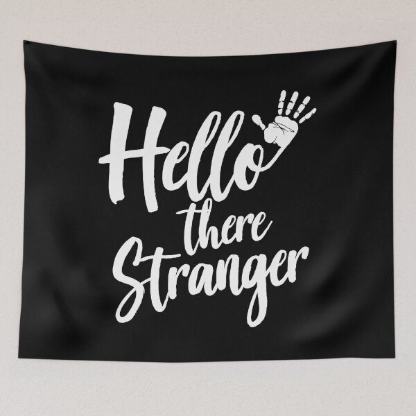 Item preview, Hello There Stranger designed and sold by PapaBujuGaming.