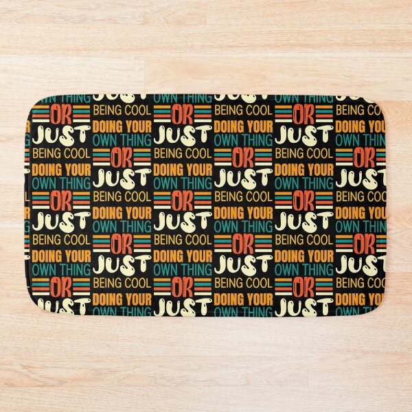 Item preview, Doing Your Own Thing Or Just Being Cool - Motivational Slogans designed and sold by sasijaya.