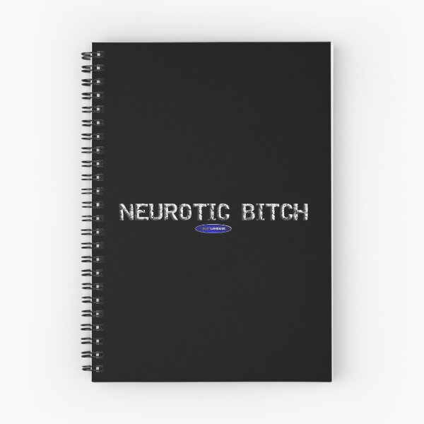 Item preview, NEUROTIC BITCH - FUNNY - MOTIVATIONAL SARCASM designed and sold by BODYLANGUAGE101.