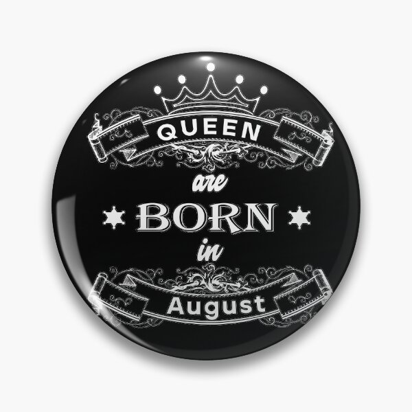 Item preview, Queen are born in August designed and sold by Ashu-Tyagi.