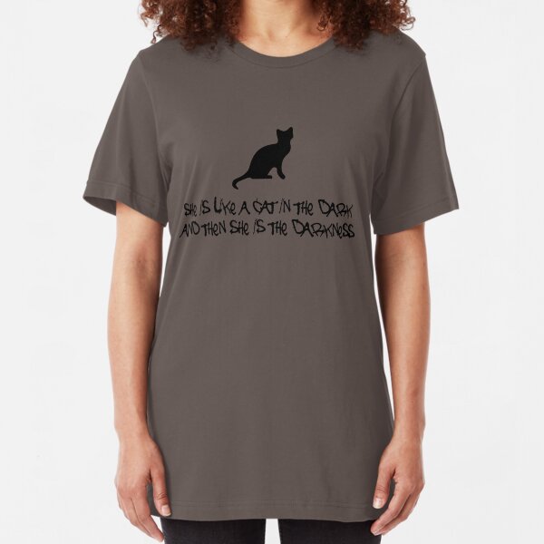 She is the darkness Slim Fit T-Shirt