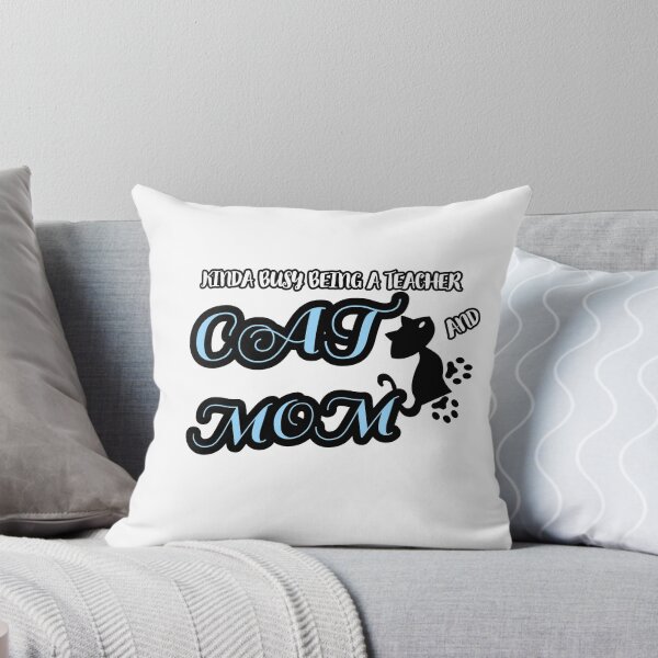 Item preview, Kinda Busy Being A Teacher And A Cat Mom T-shirt  designed and sold by Ryn2020.