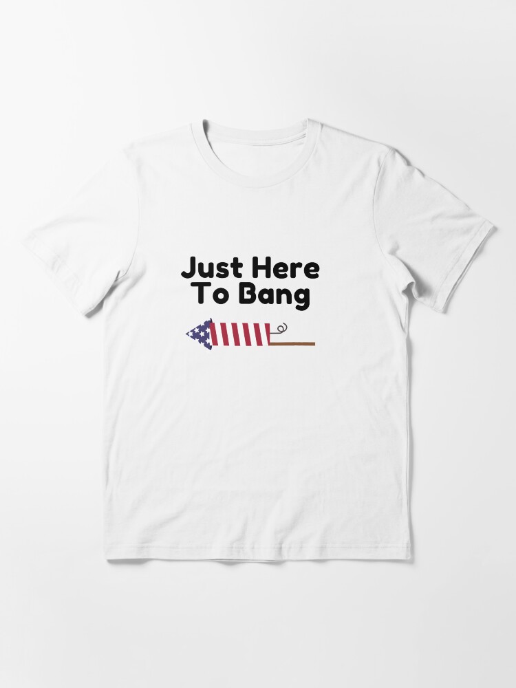 Alternate view of Swinger Just here to bang Swingers Party Sharing Swapping Essential T-Shirt