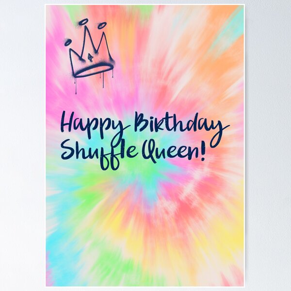 Item preview, Happy Birthday Shuffle Queen designed and sold by Red7space.