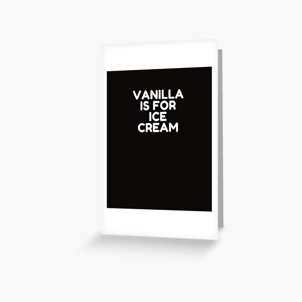Swinger Vanilla Is For Ice Cream Swingers Party Sharing Swapping Greeting Card