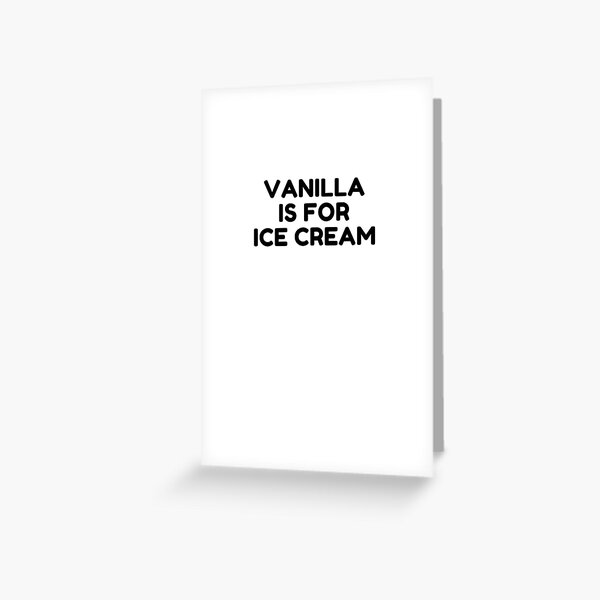 Swinger Vanilla Is For Ice Cream Swingers Party Sharing Swapping Greeting Card