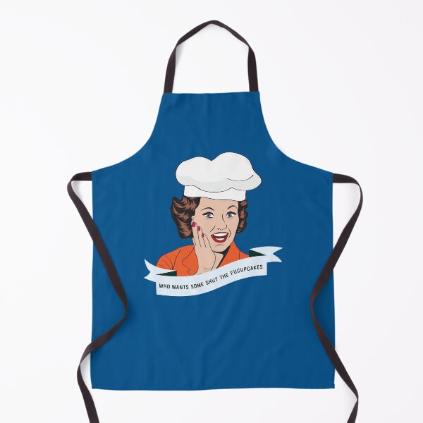 Item preview, Who wants some shut the fucupcakes - funny apron designed and sold by NastySquad.