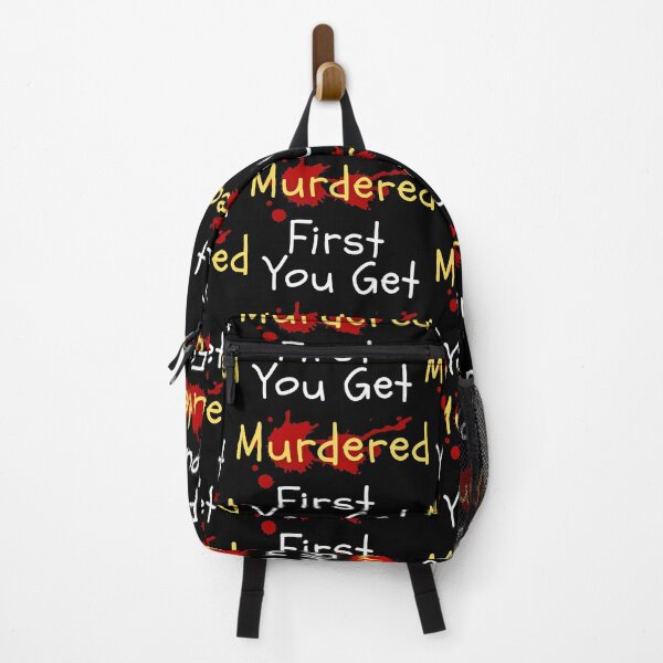 Item preview, You get murdered first for once designed and sold by mayankg1100.