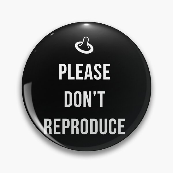 Item preview, Please Don't Reproduce designed and sold by PapaBujuGaming.