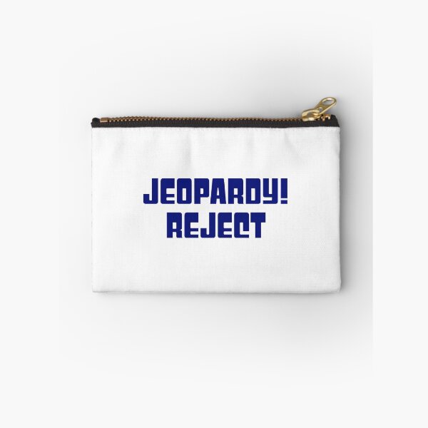 Item preview, Jeopardy! Reject designed and sold by RadicalAM.