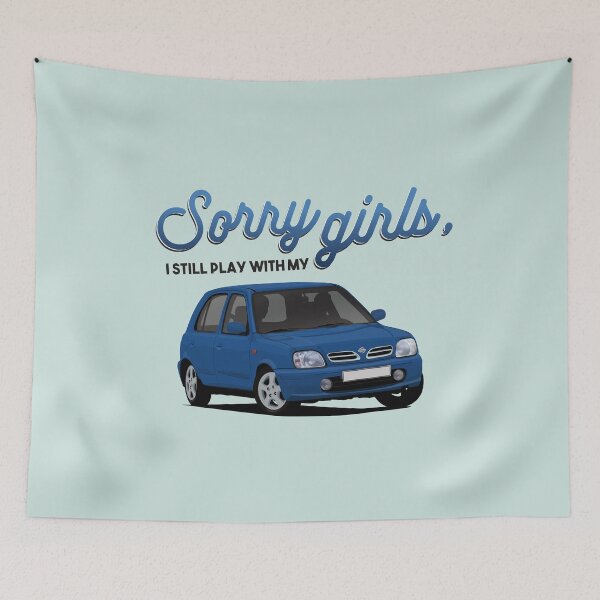 Item preview, Sorry girls, I still play with my car Nissan Micra / March designed and sold by knappidesign.
