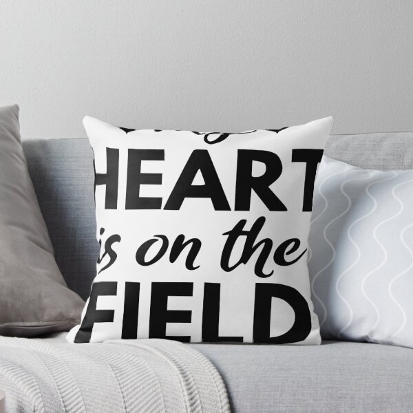 Item preview, My Heart Is On The Field  designed and sold by Bodyguard69.