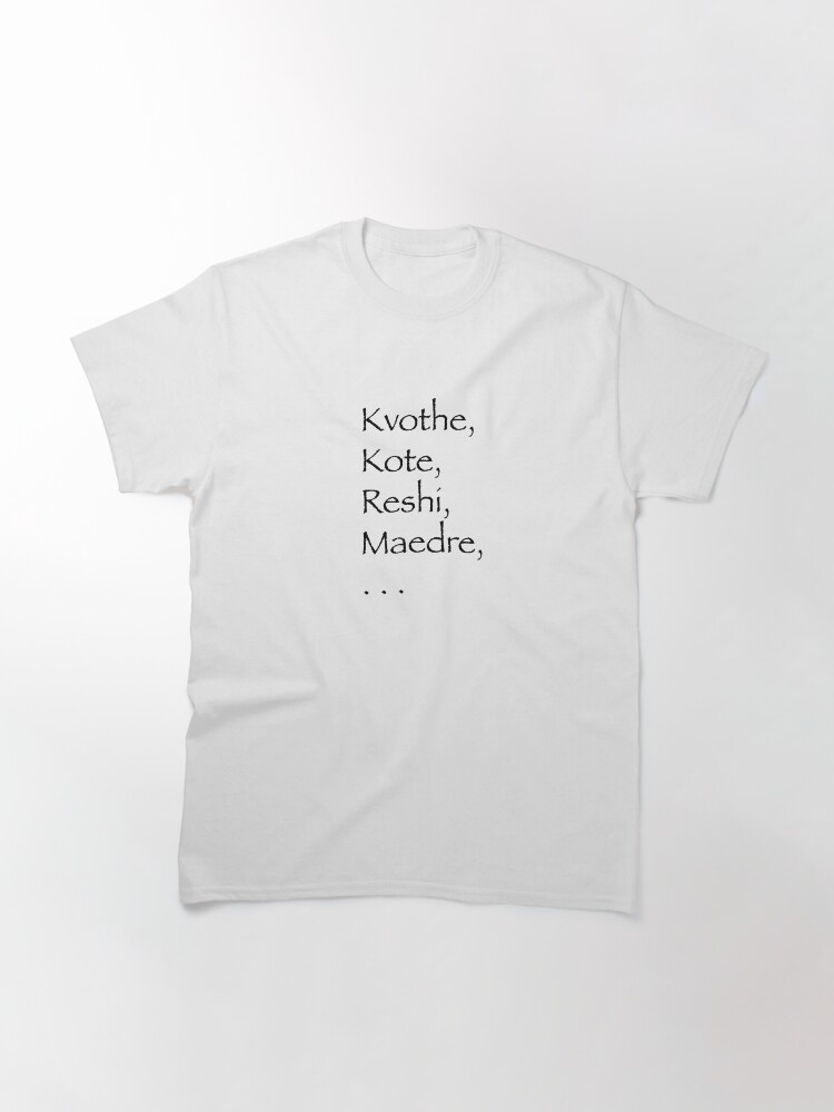 "The various names of Kvothe." Tshirt for Sale by dicteaj Redbubble