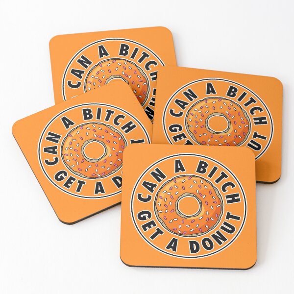 Item preview, Can A Bitch Get A Donut designed and sold by avperth.
