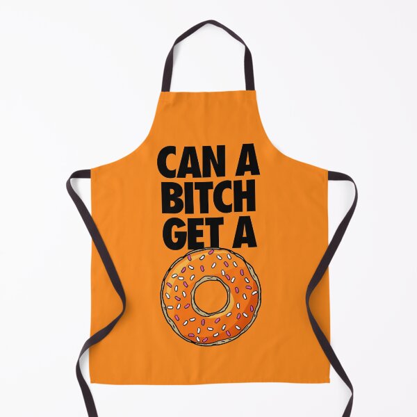 Item preview, Can A Bitch Get A Donut designed and sold by avperth.