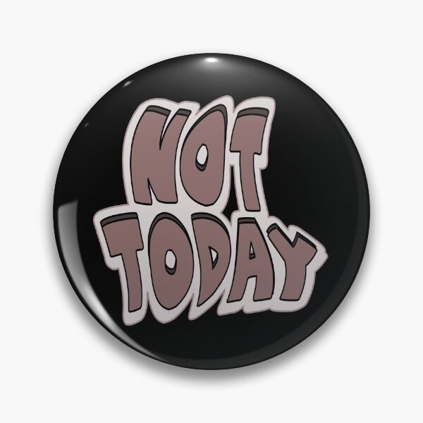 Item preview, Not today designed and sold by BooPooBeeDooArt.
