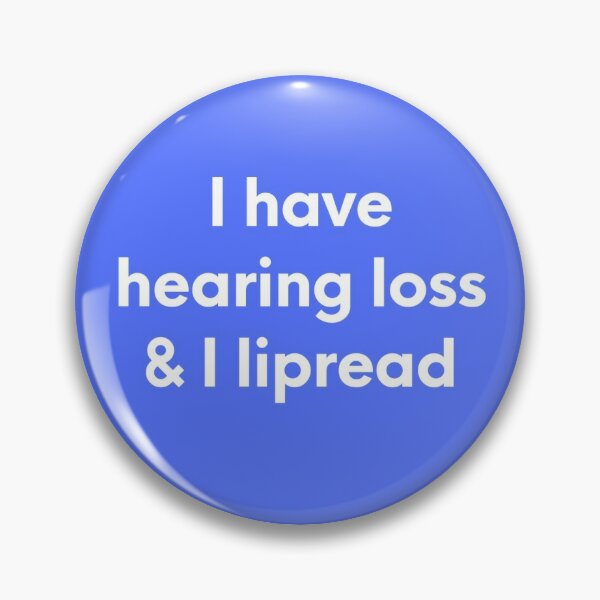 Hard of Hearing Pin Badge I'm Hard of Hearing Pin Button 