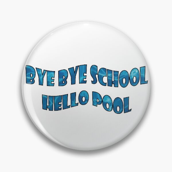 Item preview, Bye bye school Hello pool designed and sold by MariiaCreation.