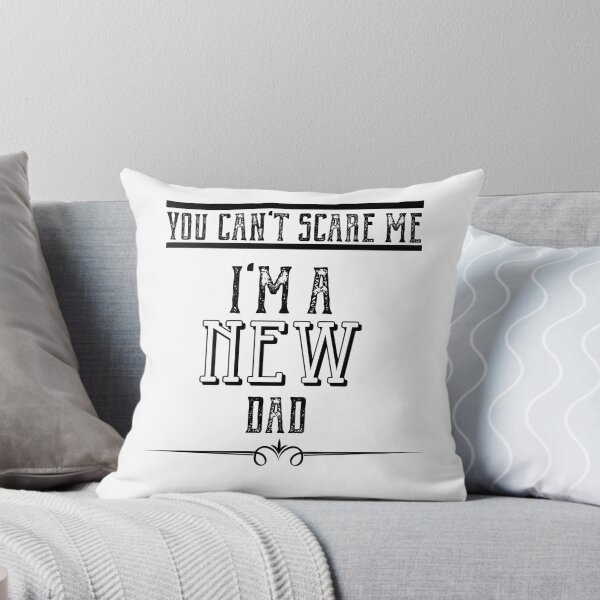 Item preview, You Can't Scare Me, I'm a New Dad designed and sold by StoneColdMovies.