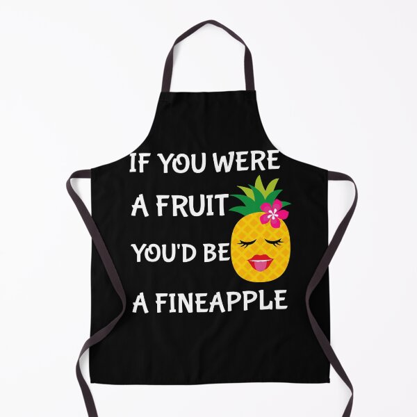 Item preview, If You Were A Fruit You'd Be A Fine-Apple designed and sold by CreativeBel.
