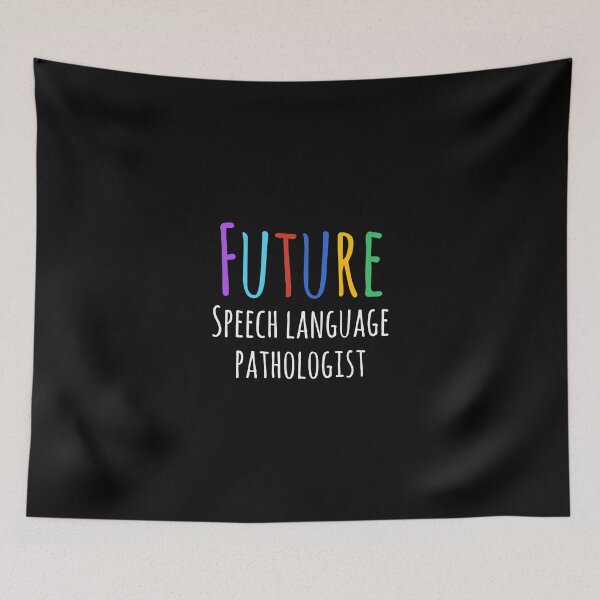 Item preview, Future Speech Language Pathologist designed and sold by TheBeastNation.