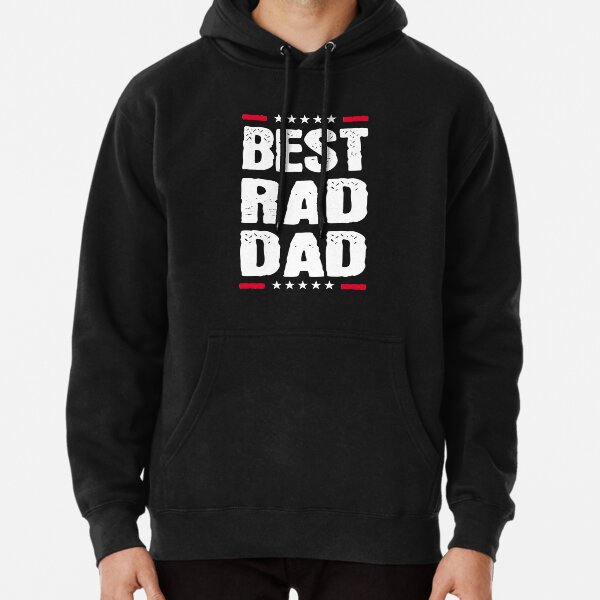 Best rad dad Pullover Hoodie