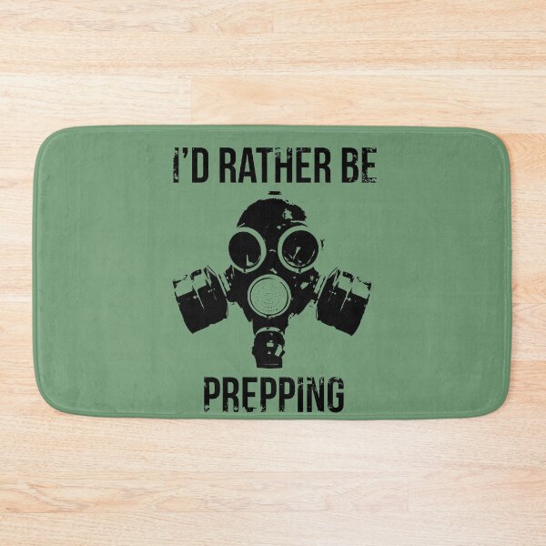 Item preview, I Would Rather Be Prepping designed and sold by PapaBujuGaming.