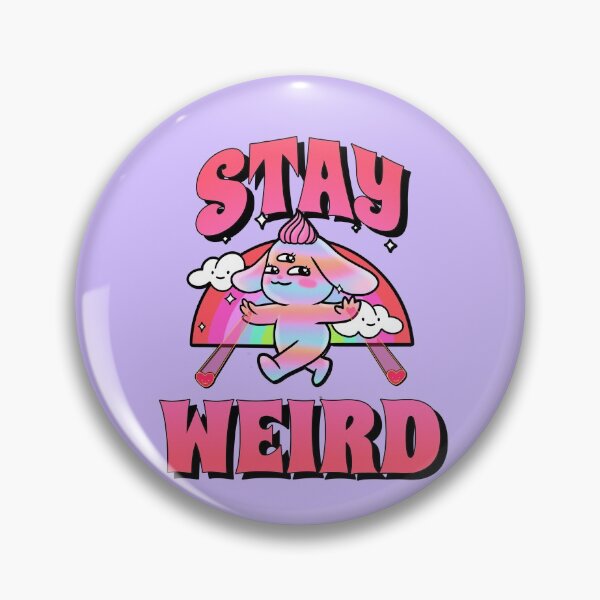 Item preview, STAY WEIRD // Trippy Aesthetic designed and sold by DoomDude.
