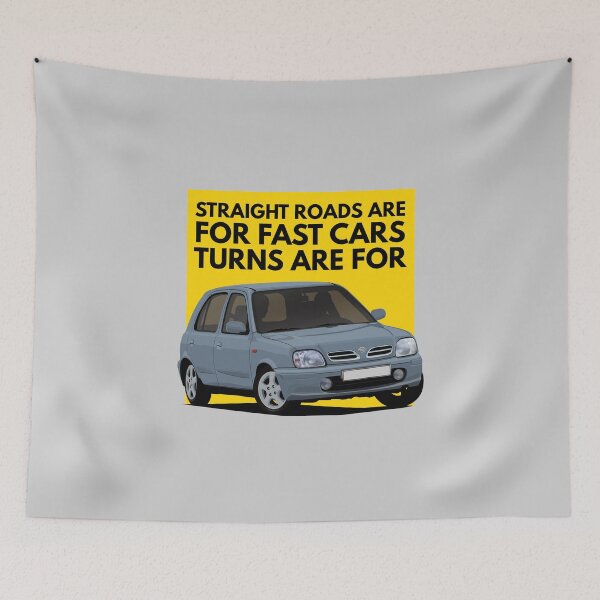 Item preview, Straight roads are for fast cars, turns are for Nissan Micra / March designed and sold by knappidesign.