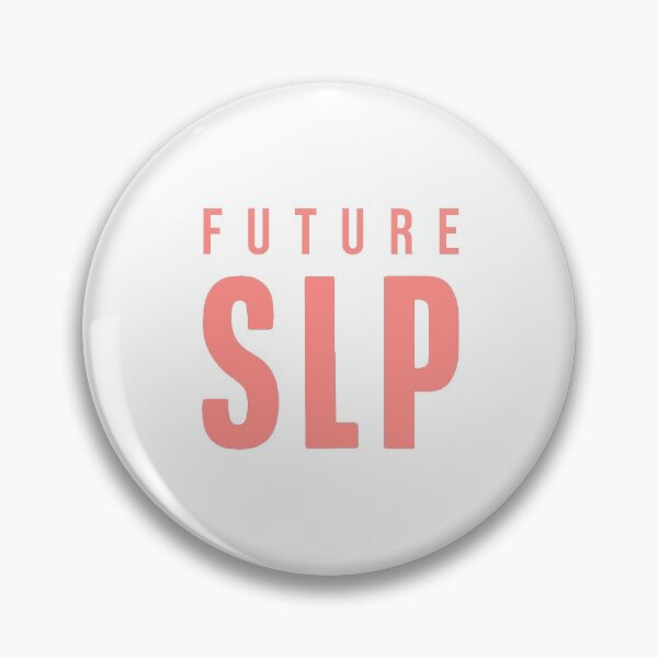 Item preview, Future SLP Speech Language Pathologist designed and sold by TheBeastNation.