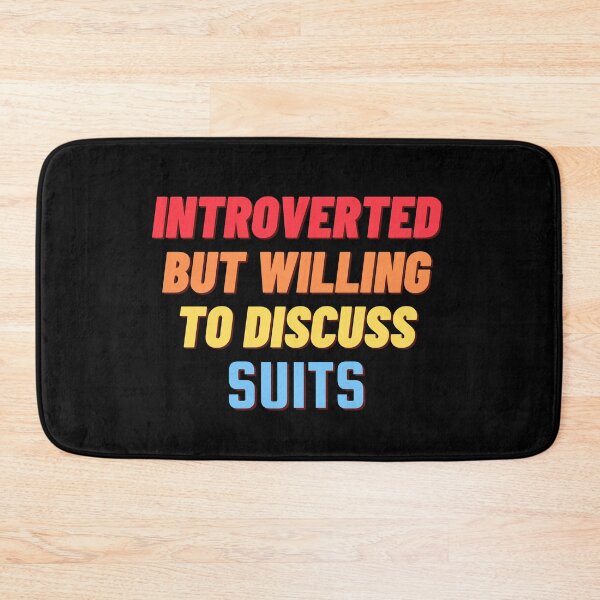Item preview, Introverted but willing to discuss Suits designed and sold by nipsday.