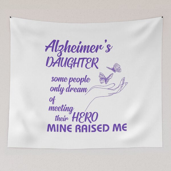 Item preview, Alzheimer's Daughter Some People Only Dream Of Meeting Their Hero Mine Raised Me Alzheimer's Awareness Month T-shirt Gift designed and sold by valantinou.