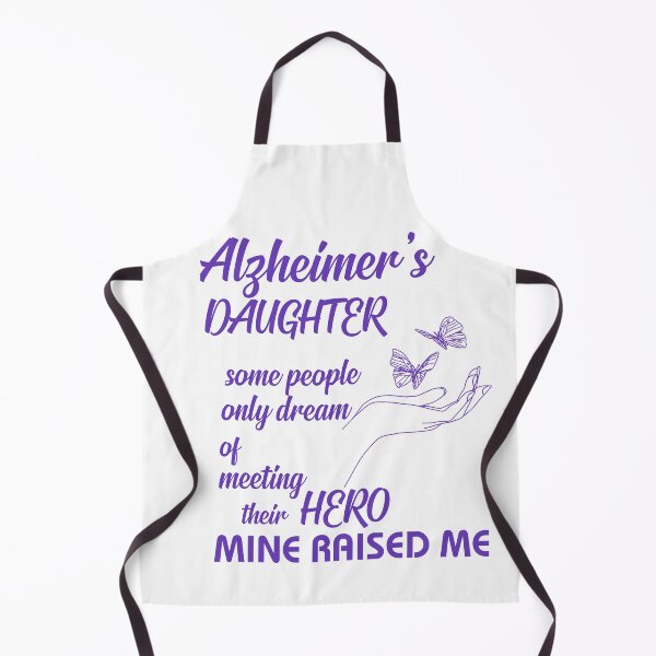 Item preview, Alzheimer's Daughter Some People Only Dream Of Meeting Their Hero Mine Raised Me Alzheimer's Awareness Month T-shirt Gift designed and sold by valantinou.