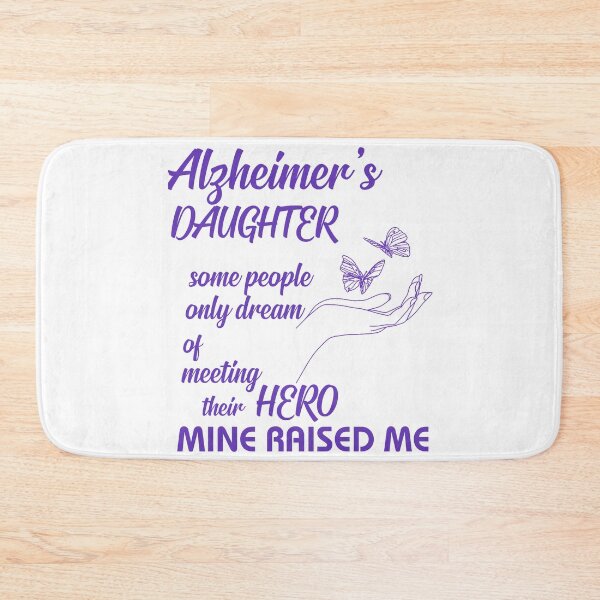 Item preview, Alzheimer's Daughter Some People Only Dream Of Meeting Their Hero Mine Raised Me Alzheimer's Awareness Month T-shirt Gift designed and sold by valantinou.
