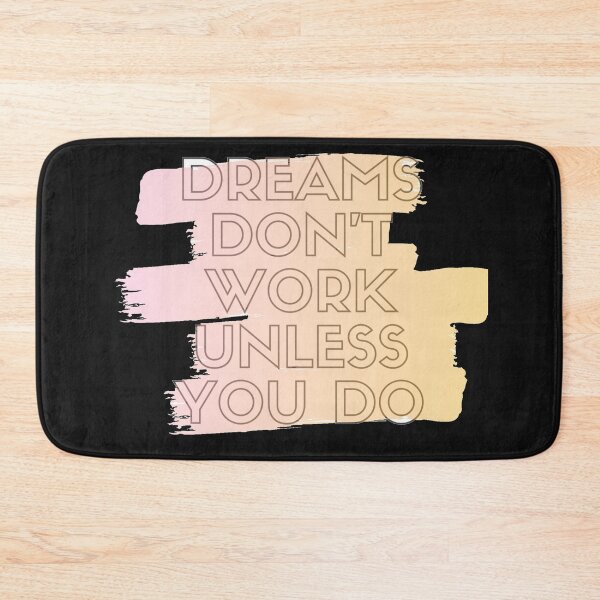 Item preview, Dreams Don't Work Unless You Do designed and sold by preety00.