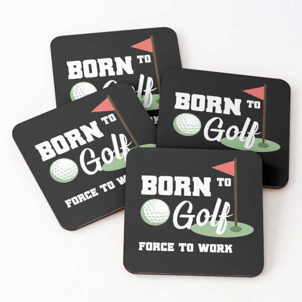 Item preview, Born to Golf Force to Work designed and sold by Satish Sawant.